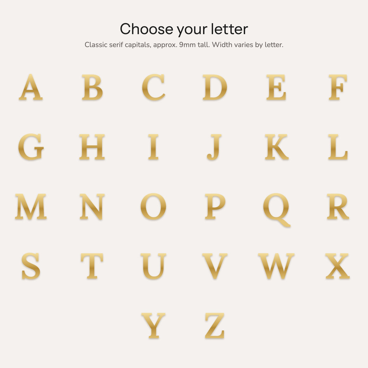 Letter charm guide: A to Z classic serif capitals, approx. 9mm tall