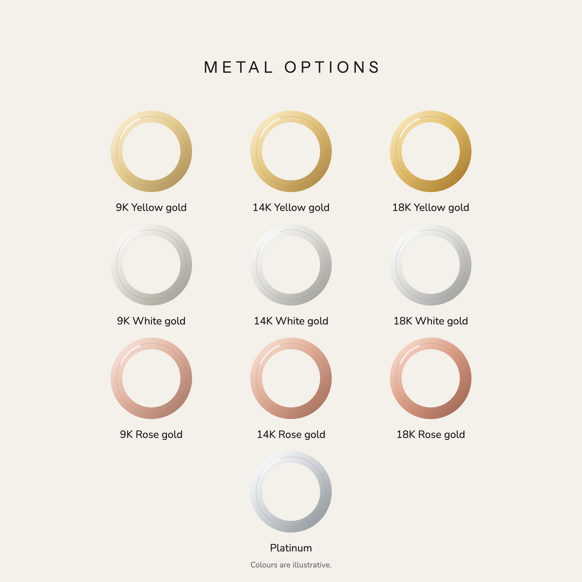 Metal options: 9K, 14K and 18K yellow, white and rose gold, and platinum